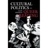 Cultural Politics--Queer Reading