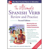 The Ultimate Spanish Verb Review and Practice, Second Edition