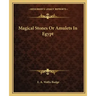 Magical Stones or Amulets in Egypt