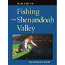 Fishing the Shenandoah Valley: An Angler's Guide