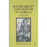 Matriarchy and Power in Africa: Aneji Eko