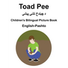 English-Pashto Toad Pee/د چیندخ تشې پیشې Children's Bilingual Picture Bo