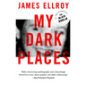 My Dark Places: A True Crime Autobiography
