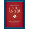 Overcoming Sinful Anger: How to Master Your Emotions and Bring Peace to Your Life