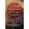 The French Revolution in Global Perspective