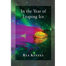 In the Year of Leaping Ice