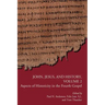 John, Jesus, and History, Volume 2: Aspects of Historicity in the Fourth Gospel