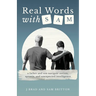 Real Words With Sam: A Father and Son Navigate Autism, Apraxia, and Unexpected Intelligence