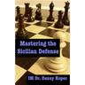 Mastering the Sicilian Defense