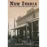 New Iberia: Essays on the Town and Its People