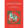The Book of the Knight Zifar: A Translation of El Libro del Cavallero Zifar