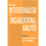 The New Institutionalism in Organizational Analysis