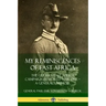 My Reminiscences of East Africa: The German East Africa Campaign in World War One - A General's Memoir