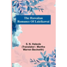 The Hawaiian Romance Of Laieikawai