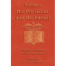 Nature, the Physician, and the Family: Selected Writings of Herbert Ratner, M.D.