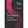 A Commentary on 1 Corinthians: A Resource for Teachers and Learners