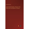 Ancient Symbol Worship. Influence of the Phallic Idea in the Religions of Antiquity