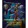 Dungeons and Dragons the Legend of Drizzt Visual Dictionary