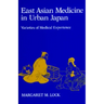 East Asian Medicine in Urban Japan: Varieties of Medical Experience Volume 3