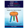 Your Time, Your Goals and Your Identity: Agency Growth Need Not Be Difficult