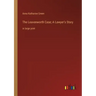 The Leavenworth Case; A Lawyer's Story: in large print