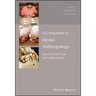 A Companion to Dental Anthropology