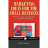 Marketing Ideas for the Small Business