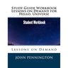 Study Guide Workbook Lessons on Demand for Hello, Universe: Lessons on Demand