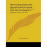 Memoirs Of General Lafayette With An Account Of His Visit To America And Of His Reception By The People Of The United States From His Arrival August 1