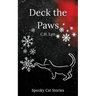 Deck the Paws: A Spooky Cat Story