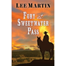 Fury at Sweetwater Pass
