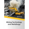 Mining Technology and Metallurgy