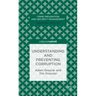 Understanding and Preventing Corruption