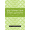 Cultural Values and Human Ecology in Southeast Asia: Volume 27