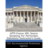 Apti Course 450, Source Sampling for Particulate Pollutants: Instructor's Guide