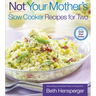 Not Your Mother's Slow Cooker Recipes for Two