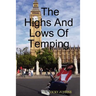 The Highs and Lows of Temping
