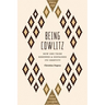 Being Cowlitz: How One Tribe Renewed and Sustained Its Identity