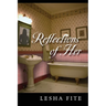 Reflections of Her