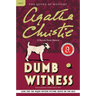 Dumb Witness: A Hercule Poirot Mystery: The Official Authorized Edition