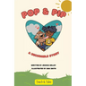 Pop & Pip: A Decodable Story