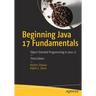 Beginning Java 17 Fundamentals: Object-Oriented Programming in Java 17