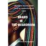 Braids In The Boardroom: Thando'sJourney from Love to Leadership and Loss