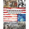 AMERIKKKA and the TRANSATLANTIC SLAVE TRADE: The Truth