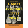 A Most Tolerant Little Town: The Explosive Beginning of School Desegregation