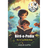 Bird-o-Pedia: The A-Z of World Birds