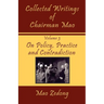 Collected Writings of Chairman Mao: Volume 3 - On Policy, Practice and Contradiction