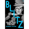 Blitz: The Club That Created the Eighties