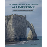 Exploring the Mysteries of Limestone with Hydroplate Theory