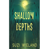 Shallow Depths